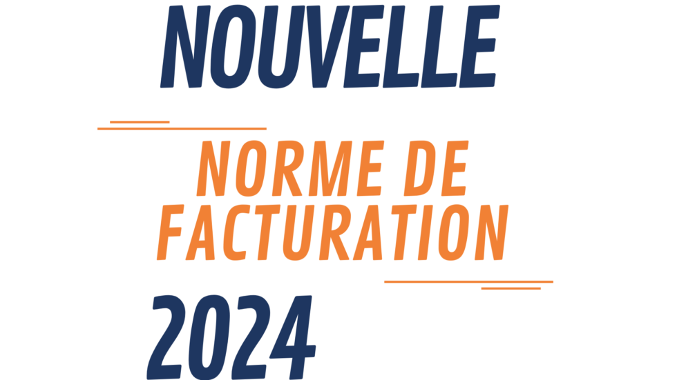 La Facturation électronique - Préparez Vous Aux Normes 2024